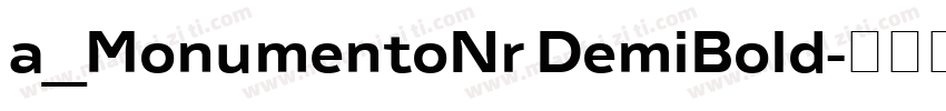 a_MonumentoNr DemiBold字体转换